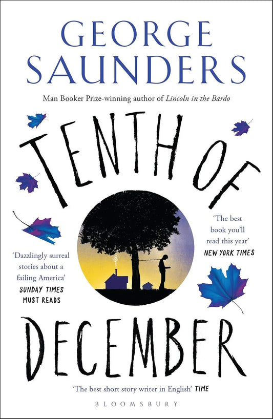 Tenth of December By George Saunders