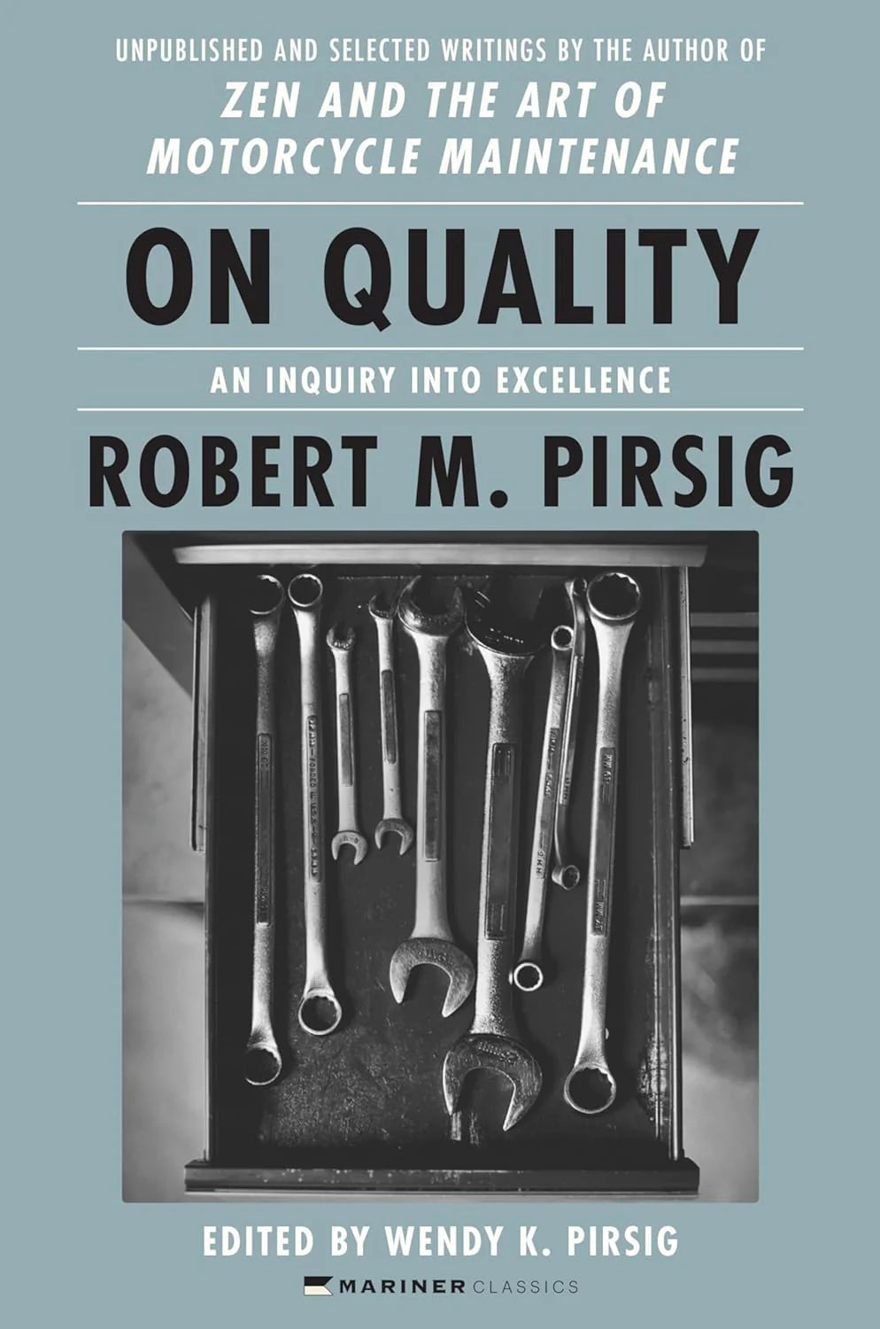 On Quality By Robert M. Pirsig & Wendy K. Pirsig