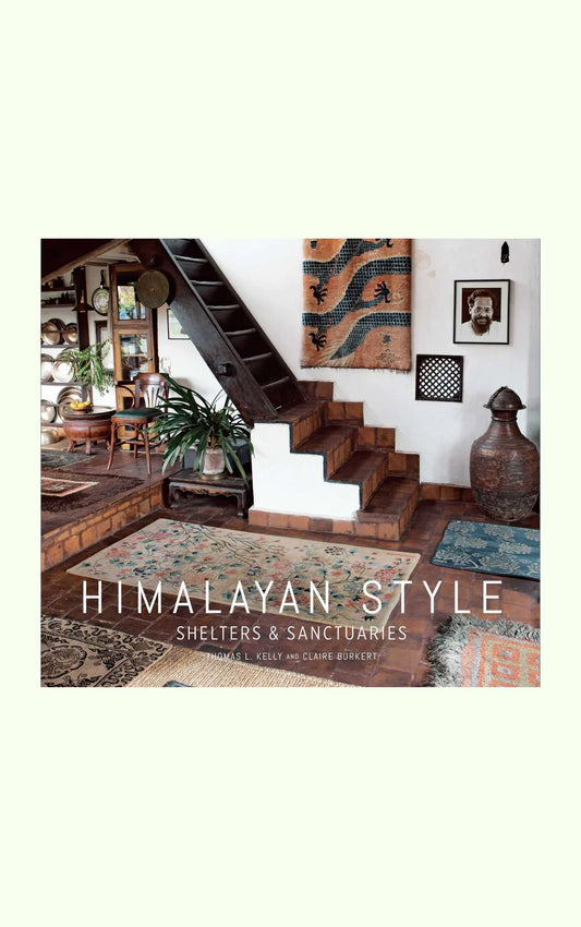 Himalayan Style By Claire Burkert & Thomas Kelly