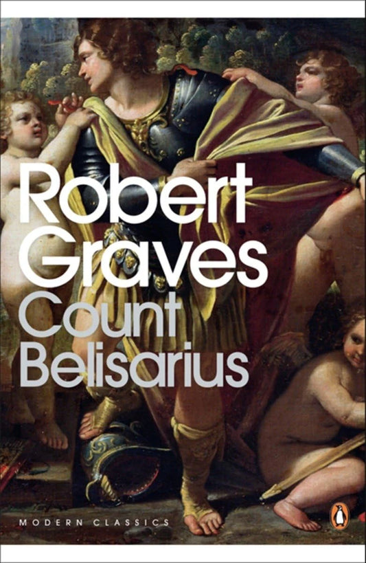 Count Belisarius By Robert Graves