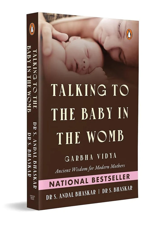 Talking to the Baby in the Womb By Dr S. Andal Bhashkar, Dr S. Bhaskar