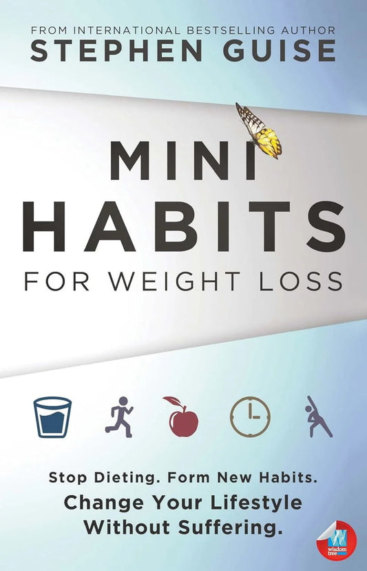 Mini Habits for Weight Loss By Stephen Guise