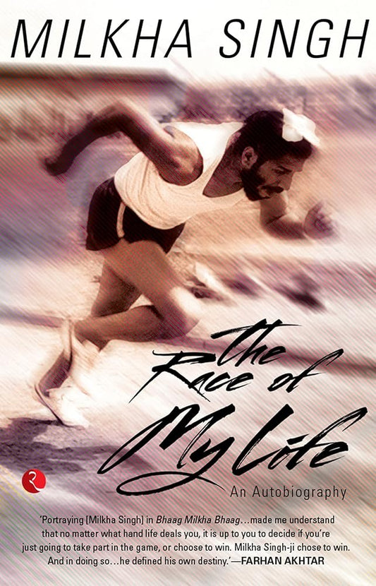 The Race of My Life By Milkha Singh