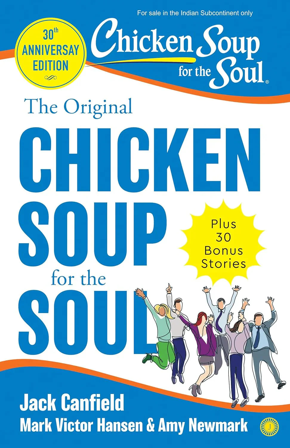 The Original Chicken Soup for the Soul By Jack Canfield & Mark Victor Hansen