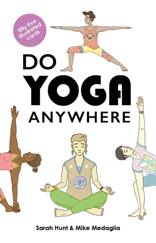 Do Yoga Anywhere By Mike Medaglia & Sarah Hunt
