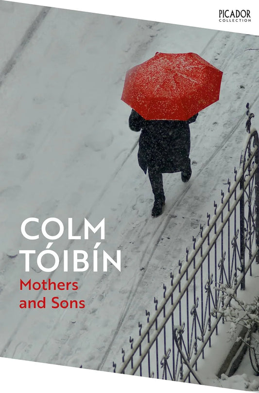 Mothers and Sons By Colm Tóibín