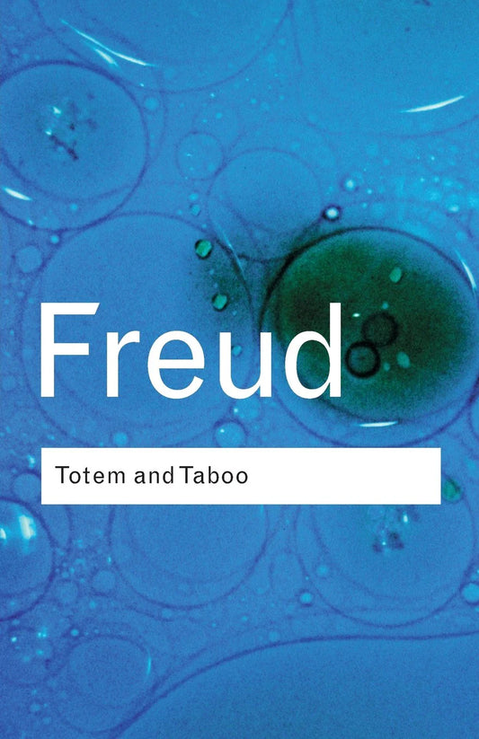 Totem and Taboo By Sigmund Freud