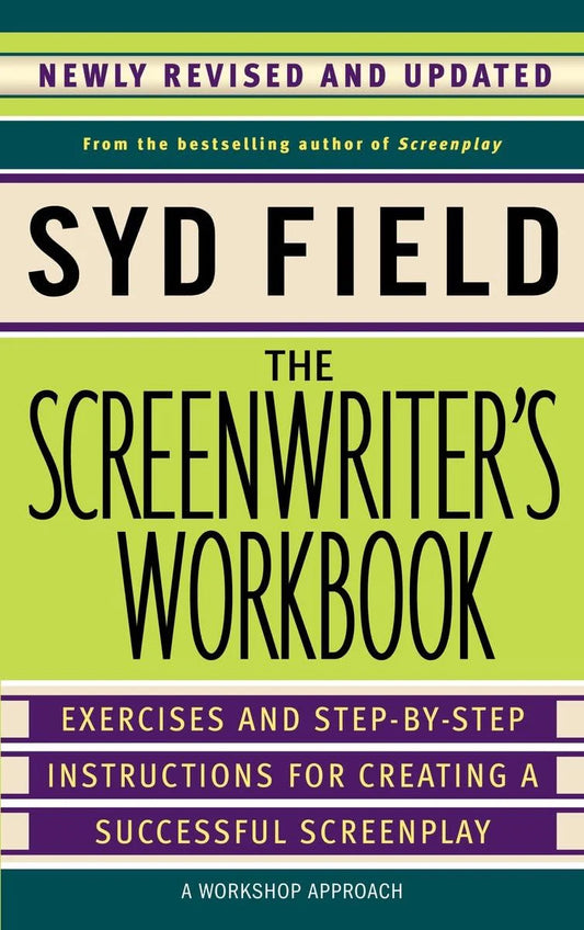 The Screenwriter's Workbook By Syd Field