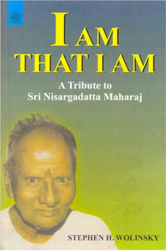 I am That I am By Stephen H. Wolinsky