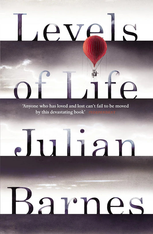Levels Of Life By Julian Barnes