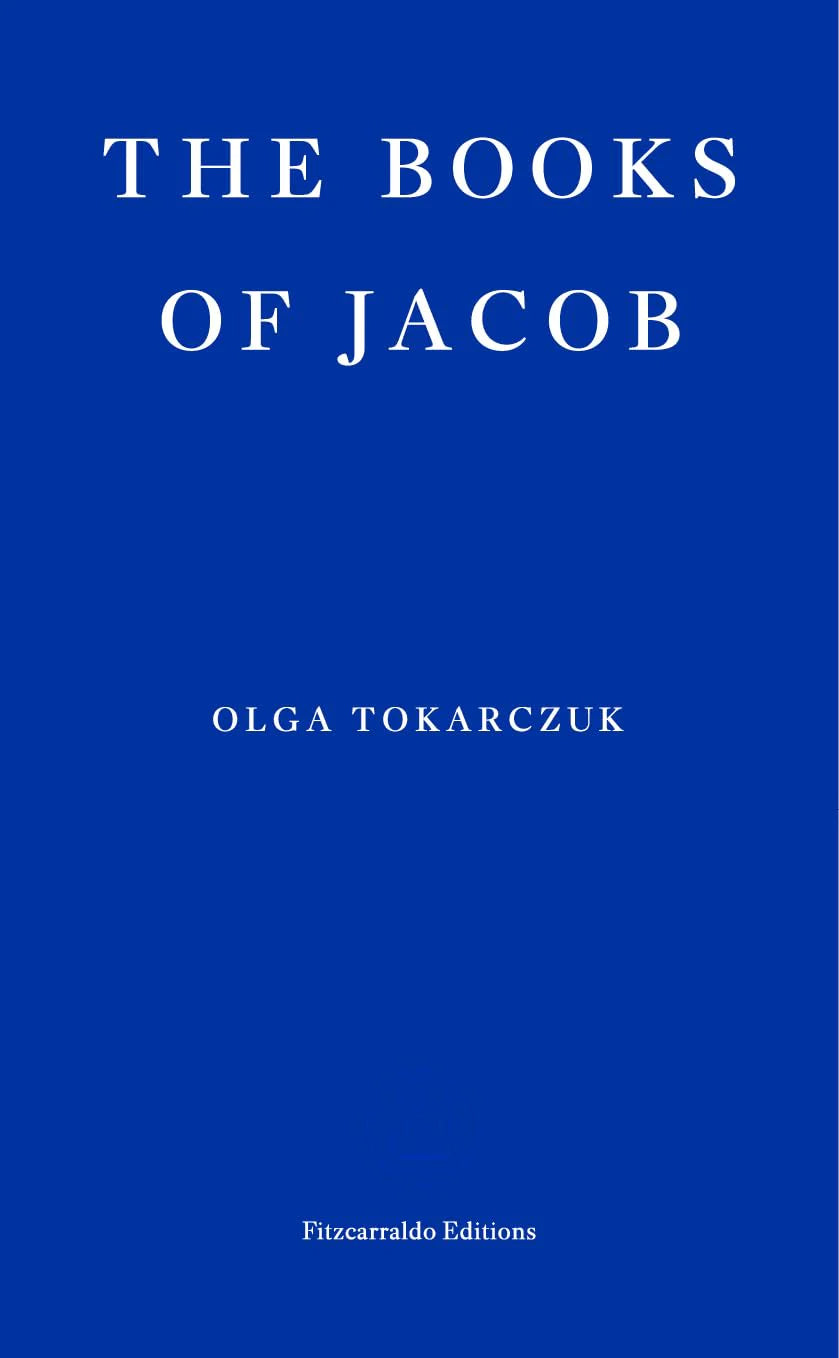 The Books of Jacob By Olga Tokarczuk & Jennifer Croft (Translator)