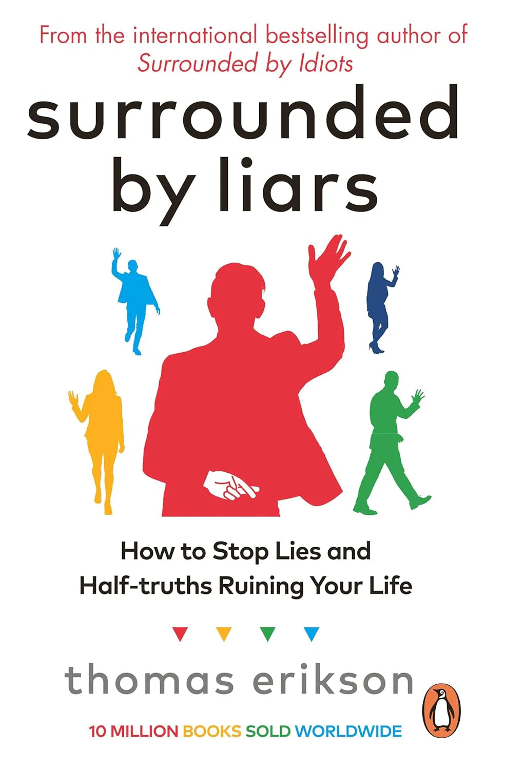 Surrounded by Liars By Thomas Erikson