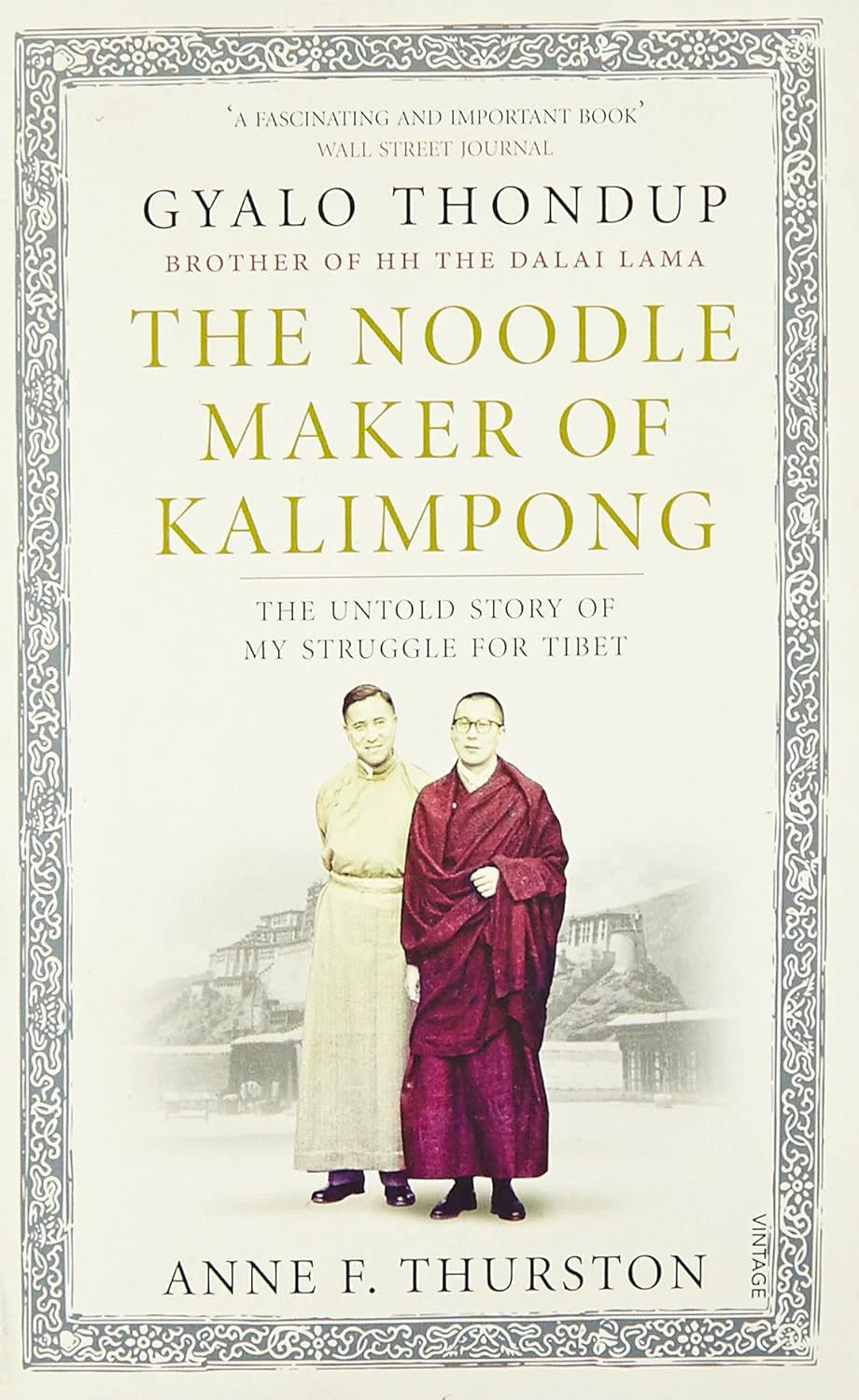 The Noodle Maker of Kalimpong By Gyalo Thondup