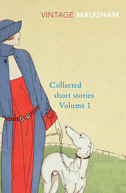 Collected Short Stories Volume 1 By W. Somerset Maugham