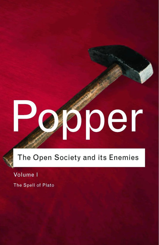 The Open Society and Its Enemies By Karl Popper