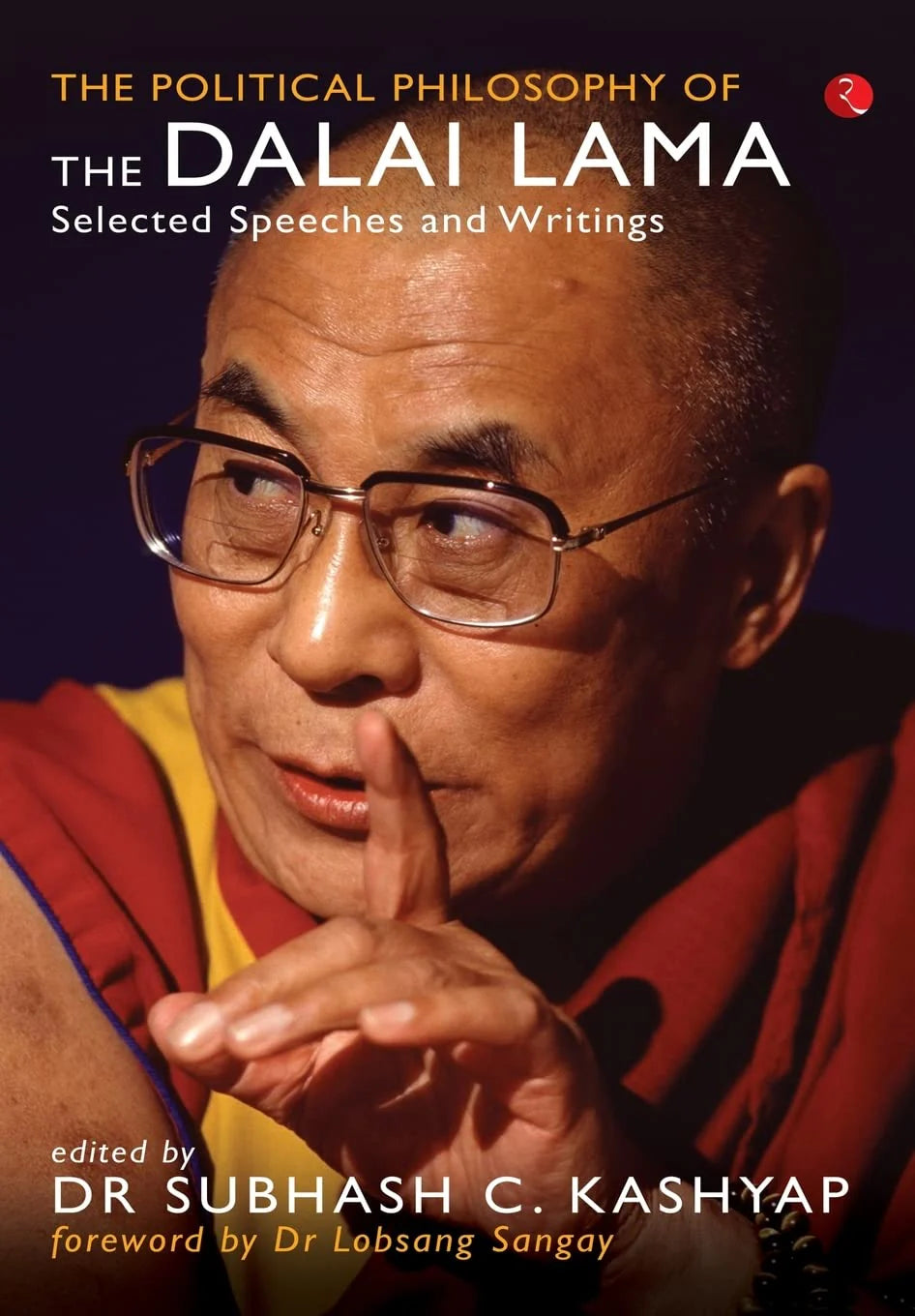 The Political Philosophy of the Dalai Lama(Paper Back) By Lobsang Sangay (Foreword)