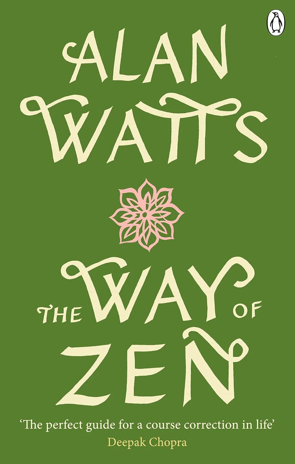The Way of Zen By Alan Watts