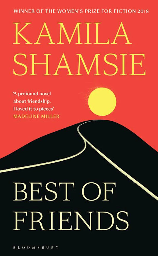 Best of Friends By  Kamila Shamsie
