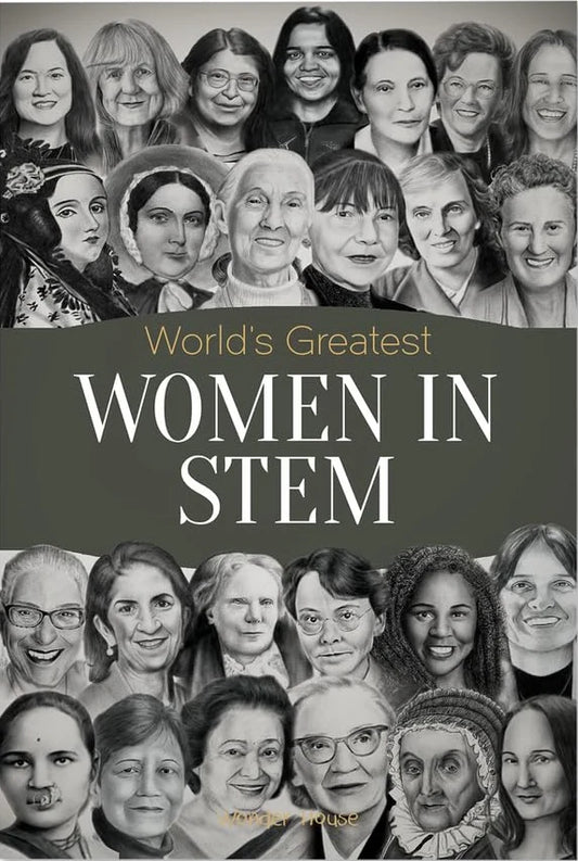 World's Greatest Women in STEM By Wonder House Books