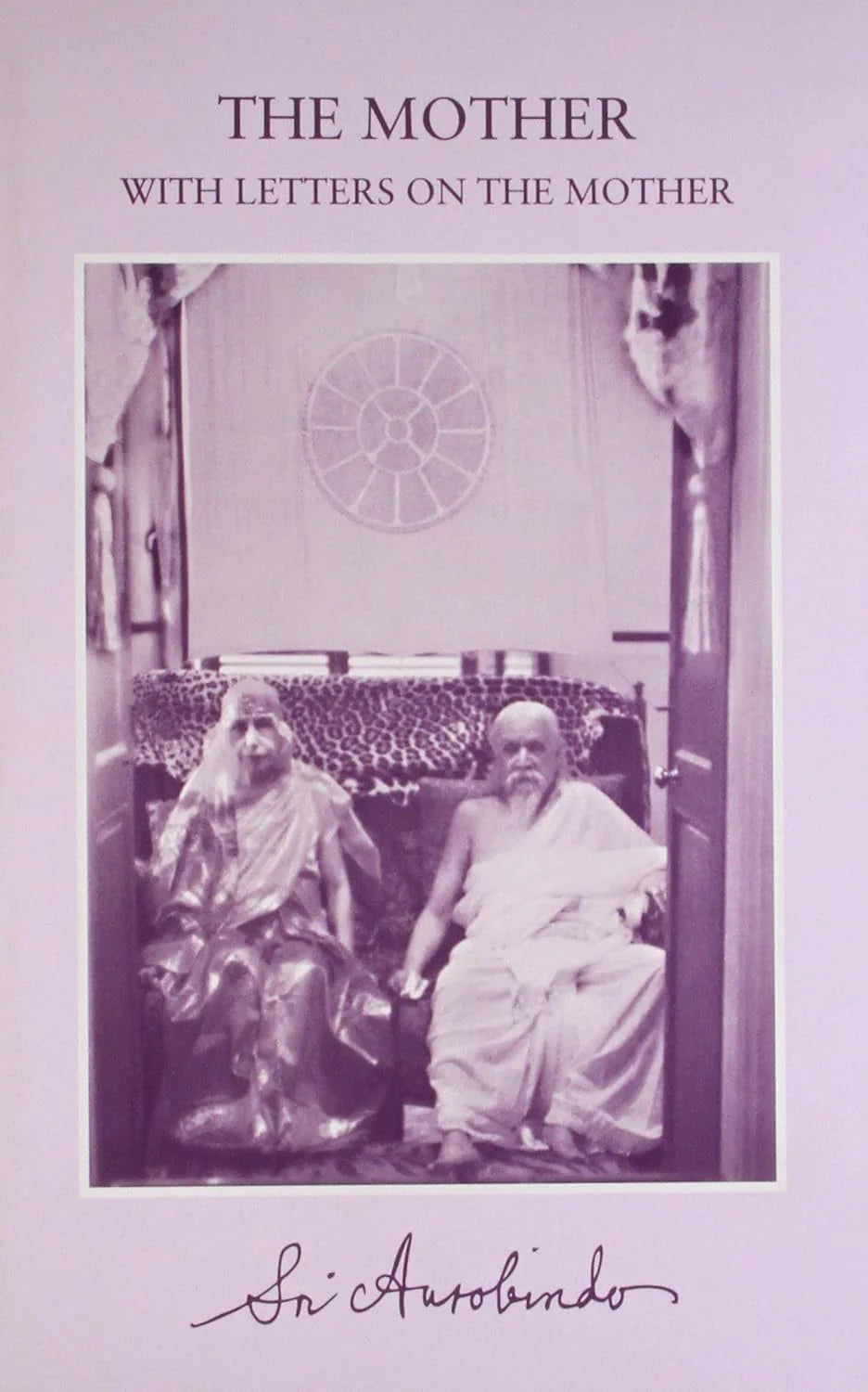 The Mother By Sri Aurobindo