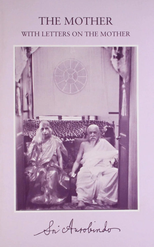 The Mother By Sri Aurobindo