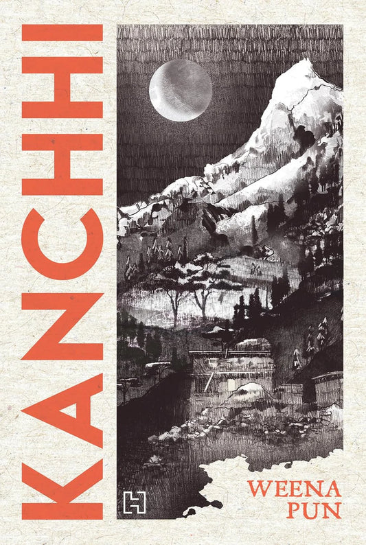 Kanchhi (Hard Back) By Weena Pun