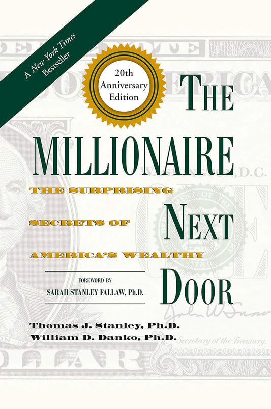 The Millionaire Next Door By Thomas J. Stanley