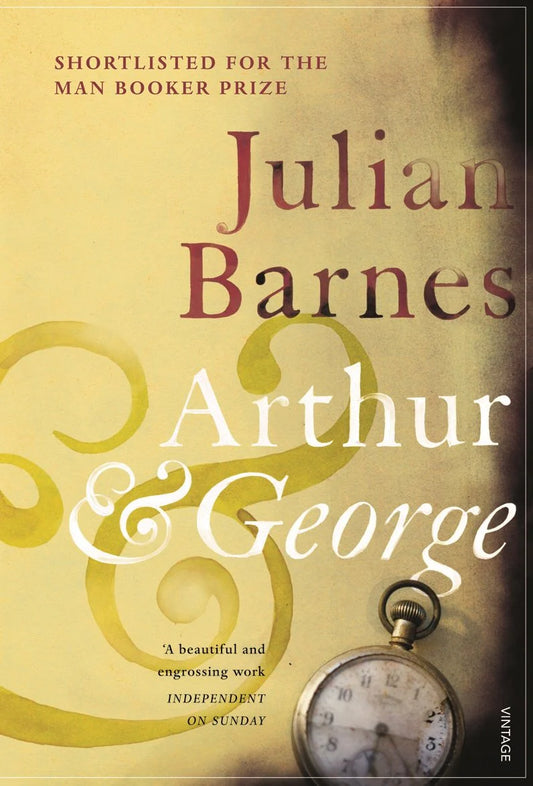 Arthur & George By Julian Barnes