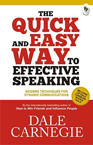 The Quick and Easy Way to Effective Speaking by Dale Carnegie