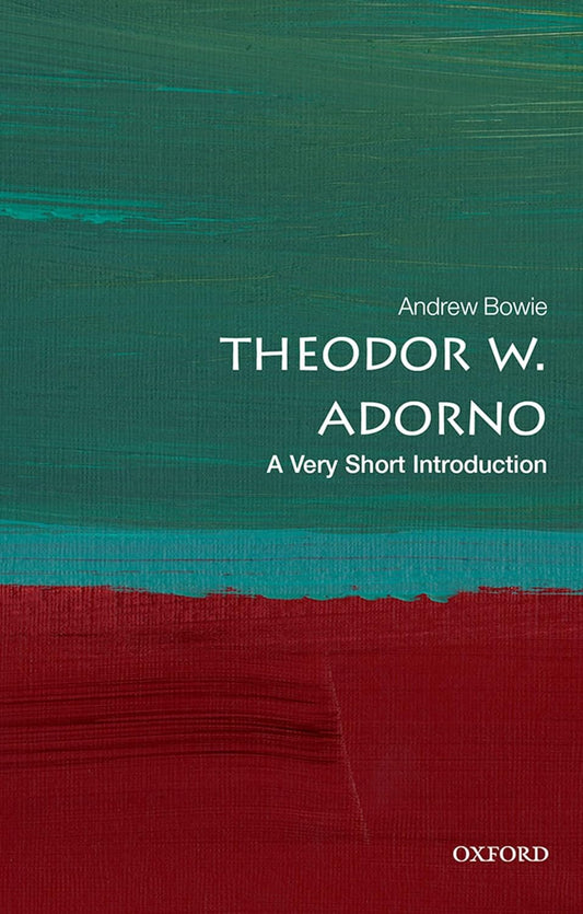 Theodor W. Adornov By Andrew Bowie