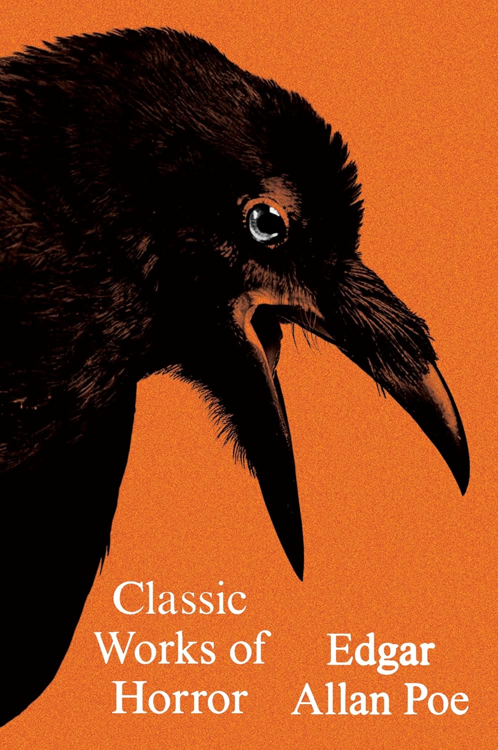 Classic Works of Horror By Edgar Allan Poe