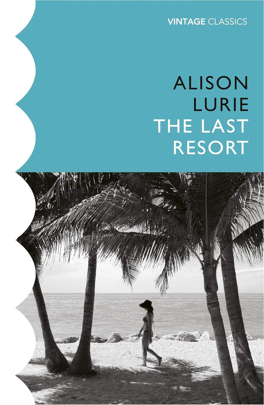 The Last Resort By Alison Lurie