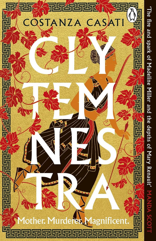 Clytemnestra (Penguin Random House) By Costanza Casati
