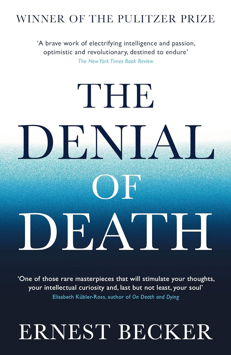 The Denial of Death By Ernest Becker