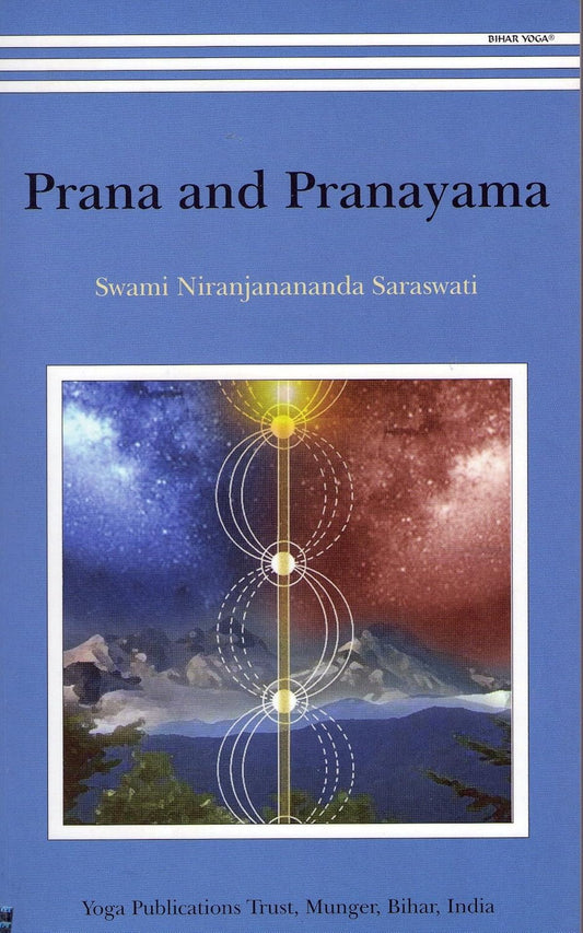 Prana and Pranayama By Swami S. Niranjanananda
