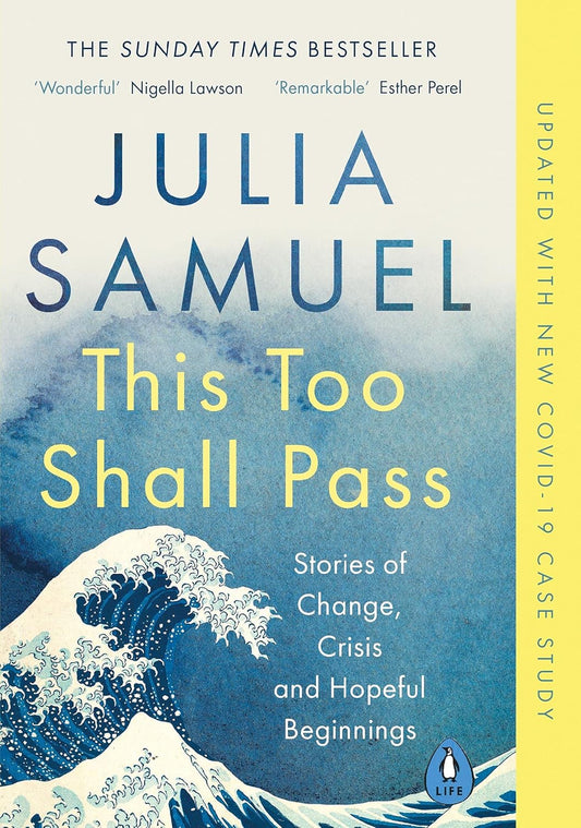 This Too Shall Pass By Julia Samuel
