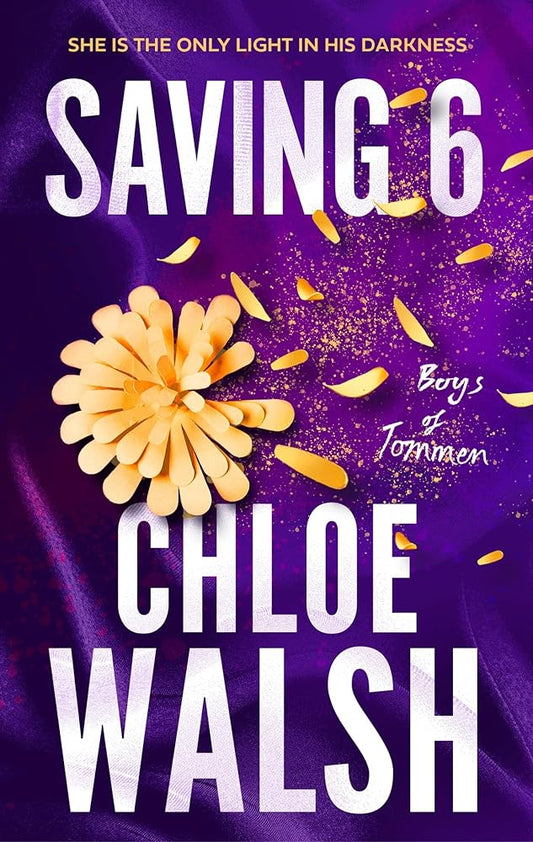 Saving 6 By Chloe Walsh