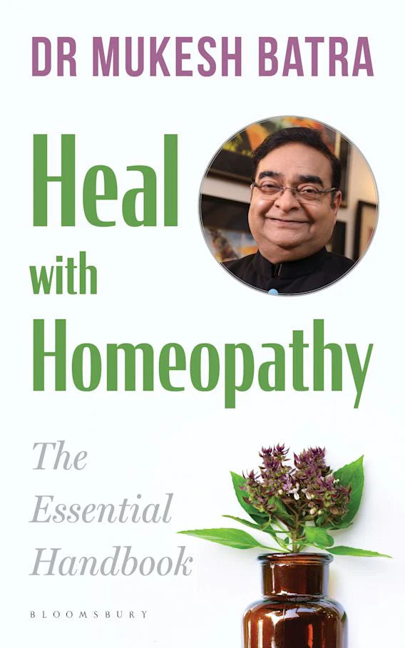 Heal with Homeopathy(Paper Back) By Dr Mukesh Batra