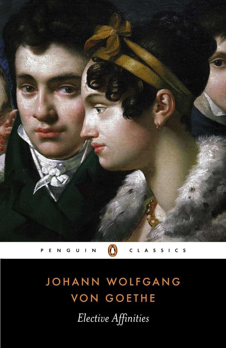 Elective Affinitie By Johann Wolfgang von Goethe