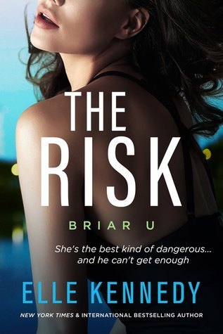 The Risk By Elle Kennedy