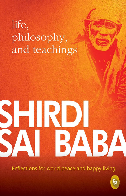 Shirdi Sai Baba By Satish C. Agarwal