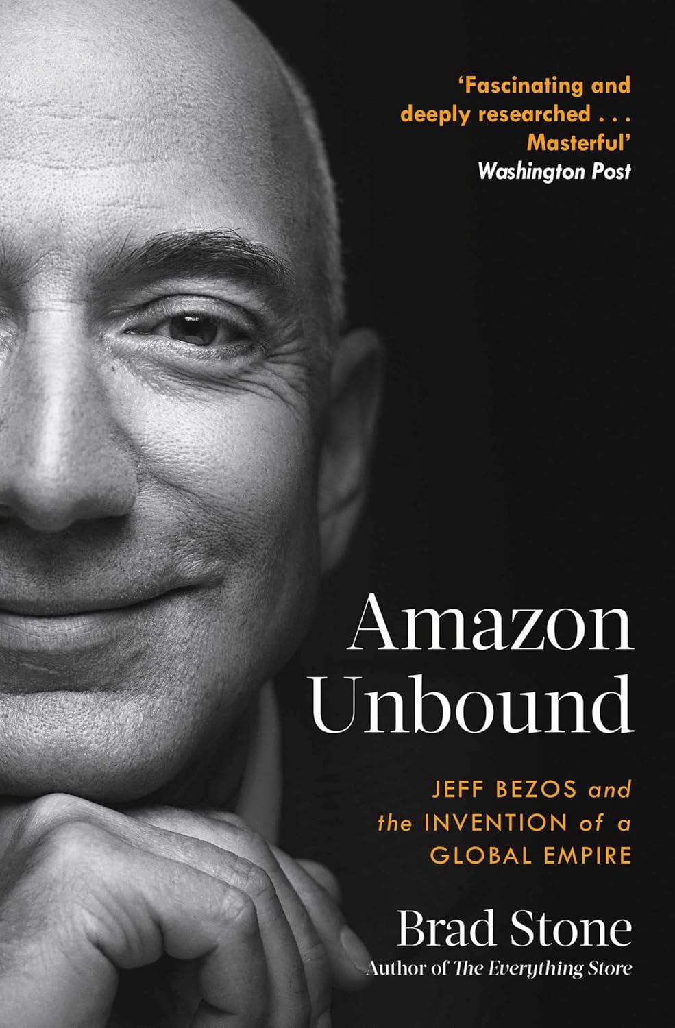 Amazon Unbound ByBrad Stone