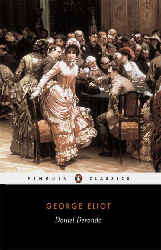 Daniel Deronda By George Eliot