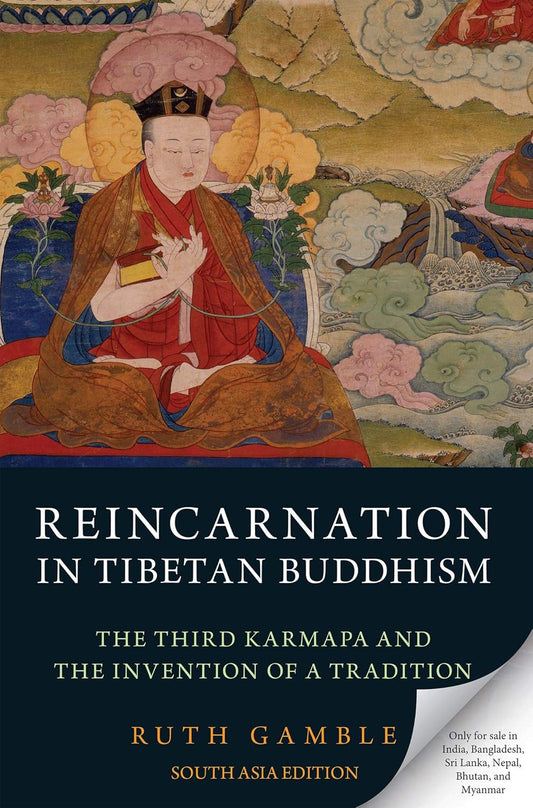 Reincarnation in Tibetan Buddhism By Ruth Gamble