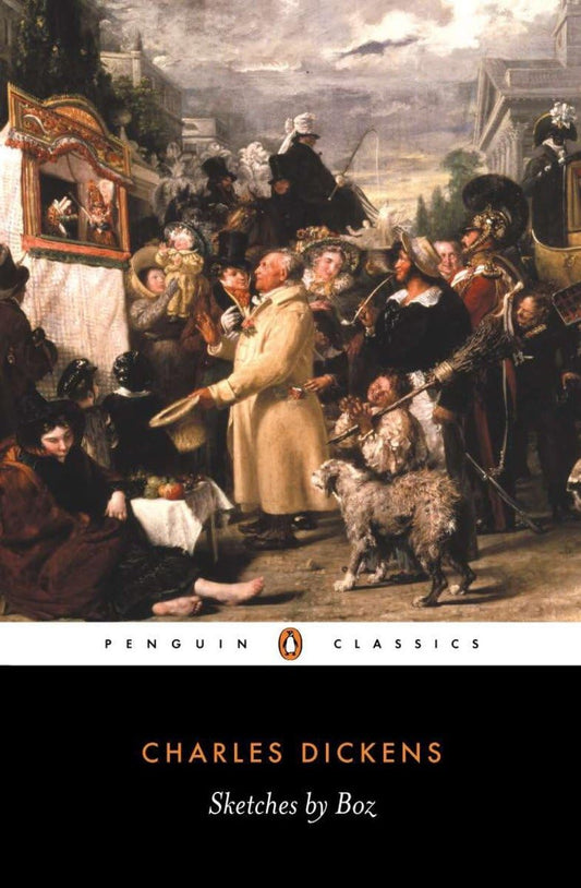 Sketches by Boz By  Charles Dickens