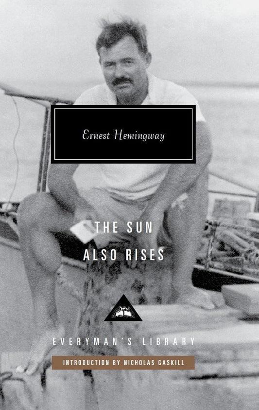 The Sun Also Rise By Ernest Hemingway