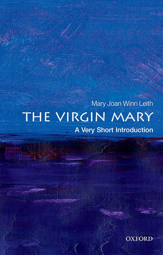 The Virgin Mary By Mary Joan Winn Leith