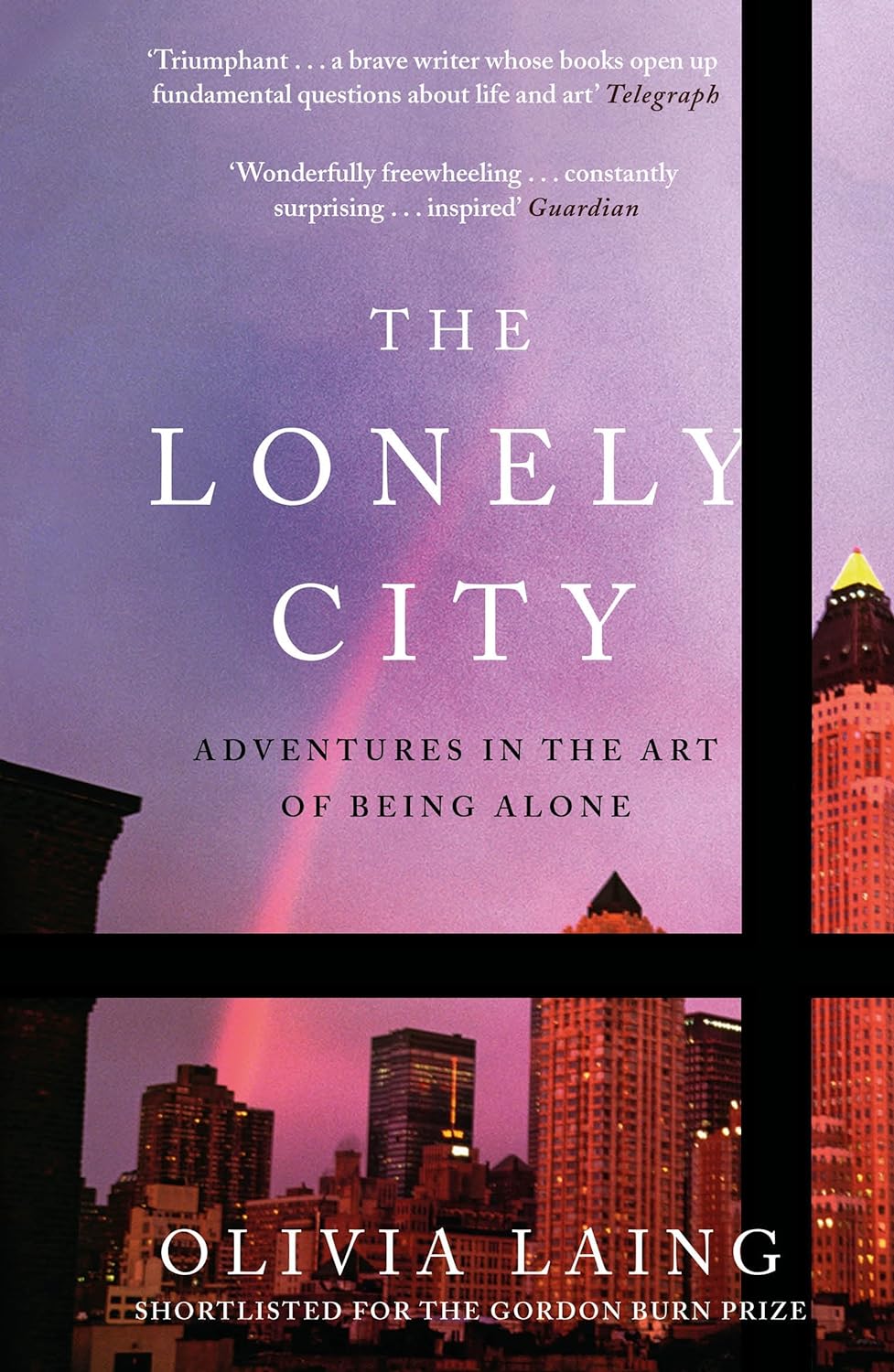 The Lonely City By Olivia Laing