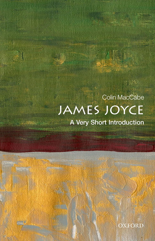 James Joyce By Colin MacCabe