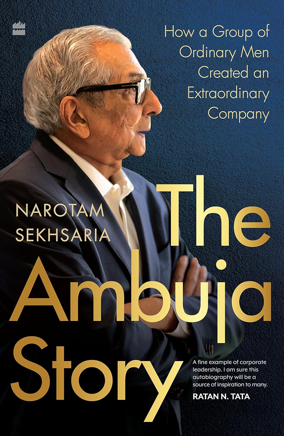 The Ambuja Story By Narotam Sekhsaria